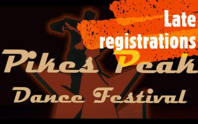 Late registrations for Pikes Peak Dance Festival will be accepted until Tuesday, 02/18/20