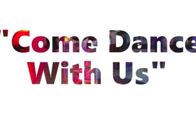 We are back!!! “Come Dance With Us” Social Dance – July 3, 2021